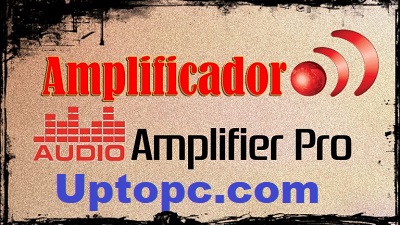 Audio Amplifier Pro 2.2.1 Crack With Serial Key + Registration Code Download 2022